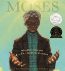 Moses: When Harriet Tubman Led Her People to Freedom cover