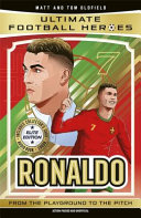 Ronaldo: From the Playground to the Pitch (Classic Football Heroes) cover