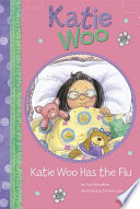 Katie Woo Has the Flu cover