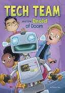 Tech Team and the Droid of Doom cover