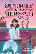 And Then I Turned Into a Mermaid cover