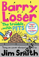 Barry Loser and the Trouble with Pets cover