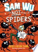 Sam Wu is NOT Afraid of Spiders cover