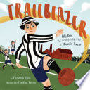 Trailblazer: Lily Parr the Unstoppable Star of Women's Football cover