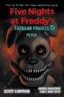 Five Nights at Freddy's: Fazbear Frights: Fetch cover