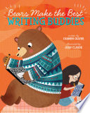 Bears Make the Best Writing Buddies cover