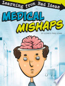 Medical Mishaps: Learning from Bad Ideas cover