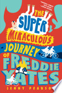 The Super Miraculous Journey of Freddie Yates cover