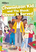 Chameleon Kid and the Shock: Dinner is Served cover