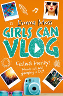 Girls Can Vlog: Festival Frenzy cover