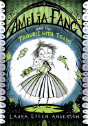 Amelia Fang and the Trouble with Toads cover