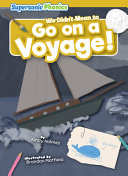 We Didn't Mean to Go on a Voyage! cover