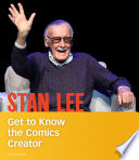 Stan Lee: Get to Know the Comics Creator cover