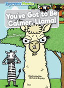 You've Got to Be Calmer, Llama! cover