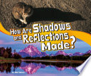 How Are Shadows and Reflections Made? cover