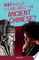 Why Should I Care About the Ancient Chinese? cover