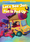Let's See Jen and Pat is Fed Up cover