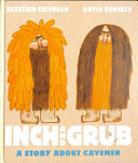 Inch and Grub: A Story About Cavemen cover