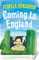 Coming to England: An inspiring true story celebrating the Windrush generation cover