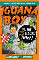 Iguana Boy vs. the 30 Second Thief! cover