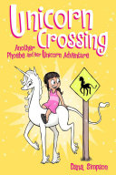 Unicorn Crossing: Another Phoebe and Her Unicorn Adventure cover