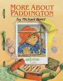 More About Paddington (Revised Edition) cover