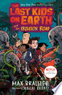 The Last Kids on Earth and the Skeleton Road cover