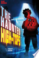 The Haunted High-Tops cover
