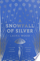 A Snowfall of Silver cover