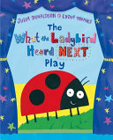 The What the Ladybird Heard Play cover