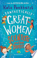 Fantastically Great Women: Scientists and Their Stories cover