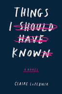 Things I Should Have Known cover