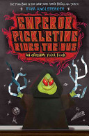 Emperor Pickletine Rides the Bus: An Origami Yoda Book cover