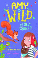 Amy Wild and the Silly Squirrel cover