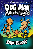 Dog Man: Mothering Heights cover