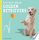 Fast Facts About Golden Retrievers cover