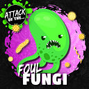 Foul Fungi cover