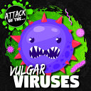 Vulgar Viruses cover