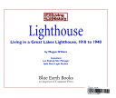 Lighthouse: Living in a Great Lakes Lighthouse, 1910 to 1940 cover