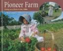 Pioneer Farm: Living on a Farm in the 1880s cover