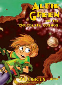 Alfie Green and the Chocolate Cosmos cover