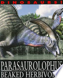 Parasaurolophus and Other Duck-Billed and Beaked Herbivores cover