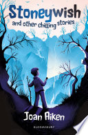Stoneywish and Other Chilling Stories cover