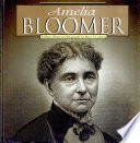 Amelia Bloomer: A Photo-Illustrated Biography cover