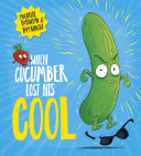 When Cucumber Lost His Cool cover