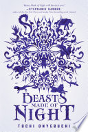 Beasts Made of Night cover
