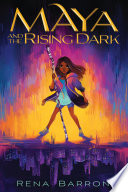 Maya and the Rising Dark cover