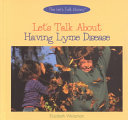 Let's Talk About Having Lyme Disease cover