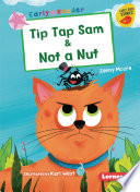 Tip Tap Sam and Not a Nut cover