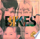 A Kid's Guide to Staying Safe on Bikes cover